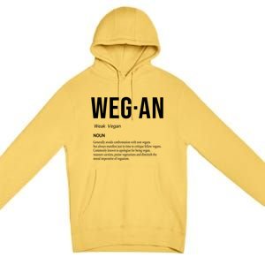 Funny Vegan Saying Quote Veganism Gift Wegan Definition Meaningful Gift Premium Pullover Hoodie