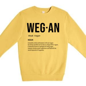 Funny Vegan Saying Quote Veganism Gift Wegan Definition Meaningful Gift Premium Crewneck Sweatshirt