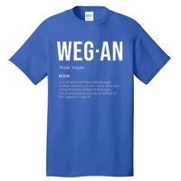 Funny Vegan Saying Quote Veganism Gift Wegan Definition Meaningful Gift Tall T-Shirt