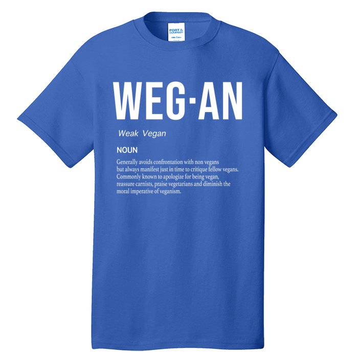 Funny Vegan Saying Quote Veganism Gift Wegan Definition Meaningful Gift Tall T-Shirt