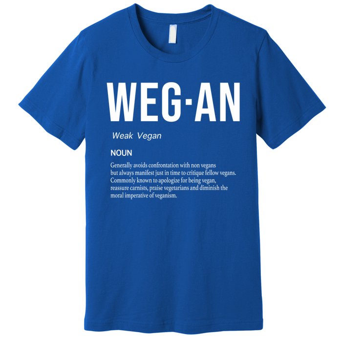 Funny Vegan Saying Quote Veganism Gift Wegan Definition Meaningful Gift Premium T-Shirt