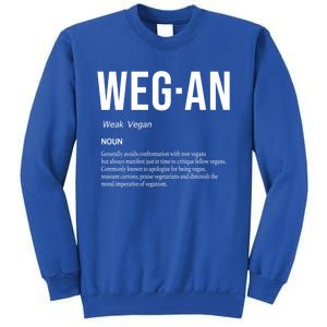 Funny Vegan Saying Quote Veganism Gift Wegan Definition Meaningful Gift Tall Sweatshirt