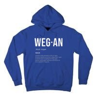 Funny Vegan Saying Quote Veganism Gift Wegan Definition Meaningful Gift Tall Hoodie