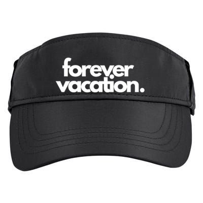 Forever Vacation Summer Break Adult Drive Performance Visor