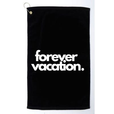 Forever Vacation Summer Break Golf Towel