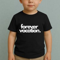 Forever Vacation Summer Break Toddler T-Shirt