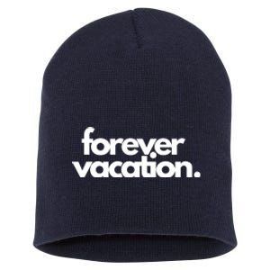 Forever Vacation Summer Break Short Acrylic Beanie