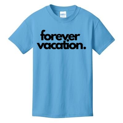 Forever Vacation Summer Break Kids T-Shirt