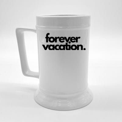 Forever Vacation Summer Break Beer Stein