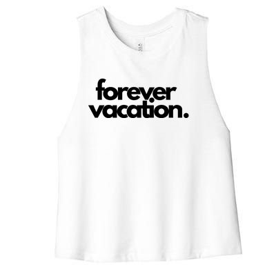 Forever Vacation Summer Break Women's Racerback Cropped Tank