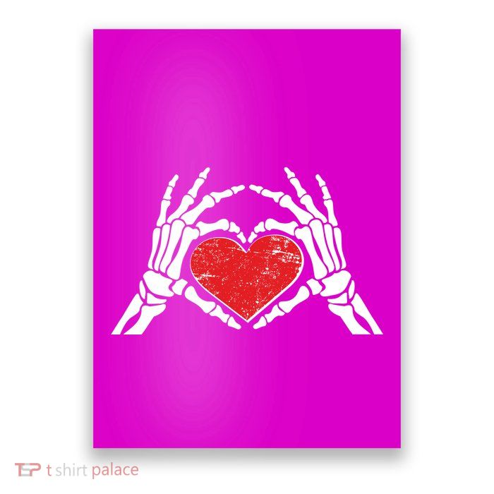 Funny Valentine Skeleton Bone Hands Heart Poster