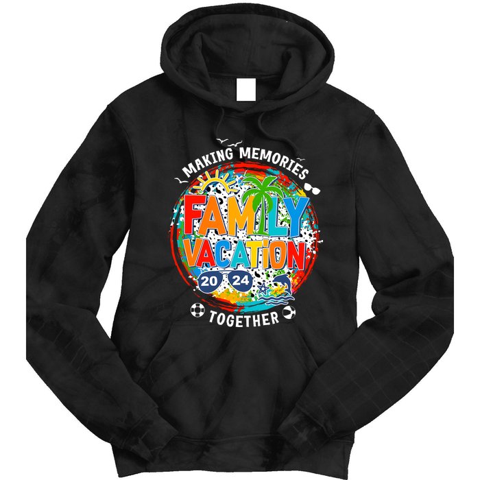 Family Vacation Summer Trip Making Memories Together Tie Dye Hoodie