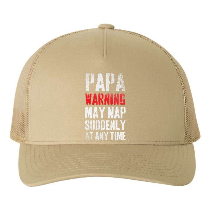 Funny Vintage Sign Papa Warning May Nap Suddenly At Any Time Yupoong Adult 5-Panel Trucker Hat