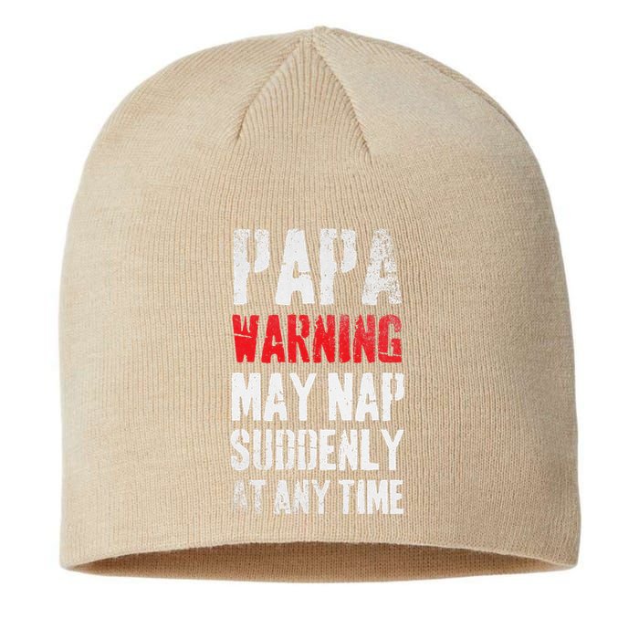 Funny Vintage Sign Papa Warning May Nap Suddenly At Any Time Sustainable Beanie