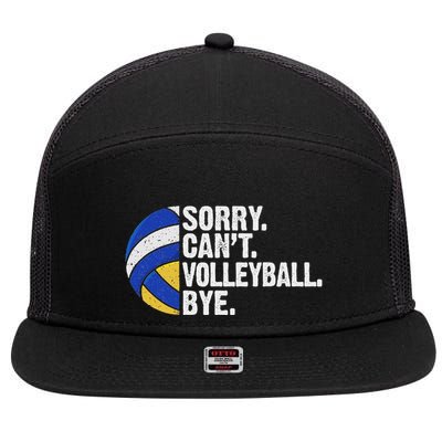 Funny Volleyball Sorry Cant Volleyball Bye Volleyball Lover 7 Panel Mesh Trucker Snapback Hat