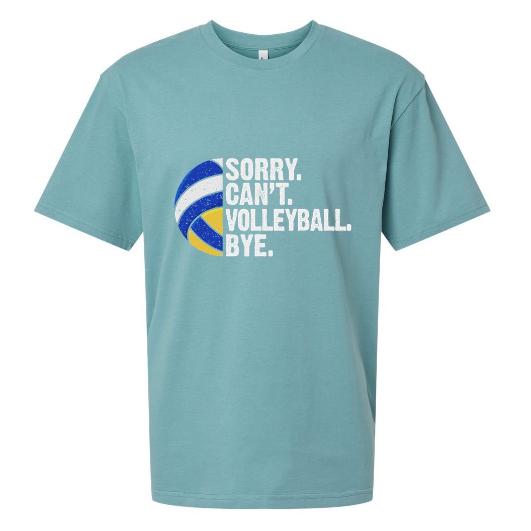 Funny Volleyball Sorry Cant Volleyball Bye Volleyball Lover Sueded Cloud Jersey T-Shirt