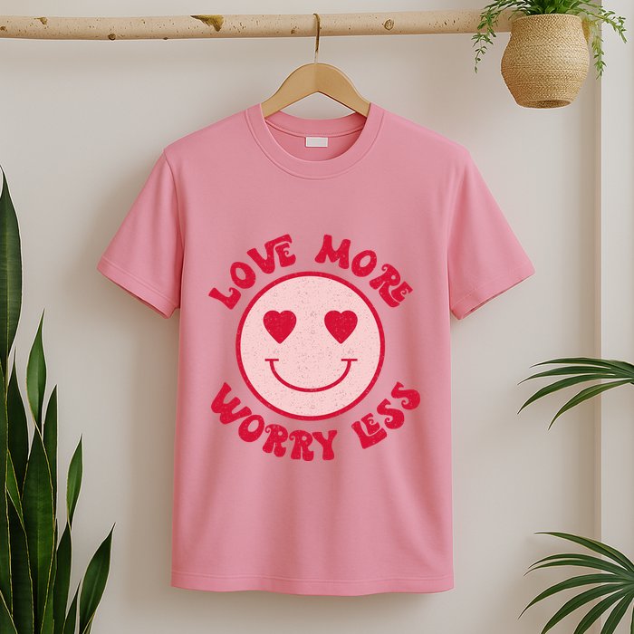 Funny Valentine Shirt Love More Worry Less Smile Face Meme T-Shirt