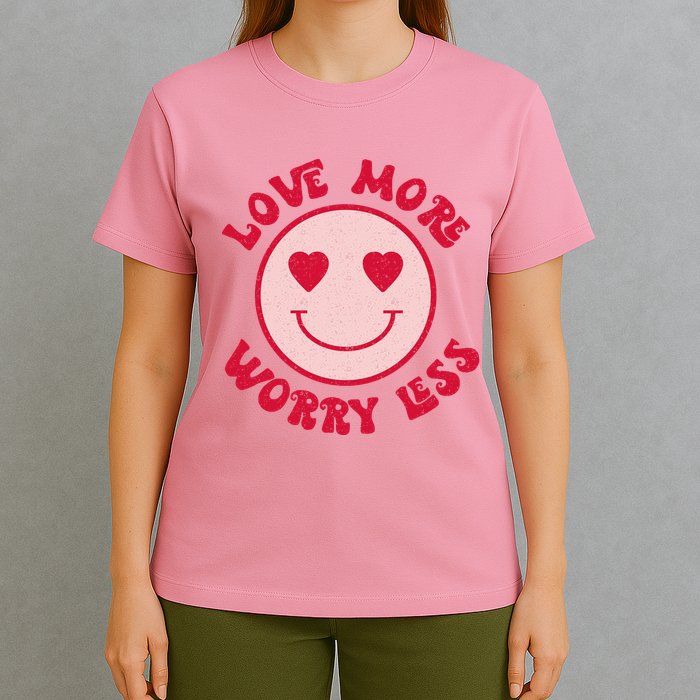 Funny Valentine Shirt Love More Worry Less Smile Face Meme T-Shirt