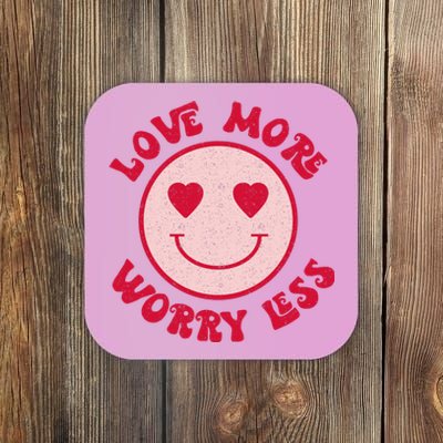 Funny Valentine Shirt Love More Worry Less Smile Face Meme Coaster