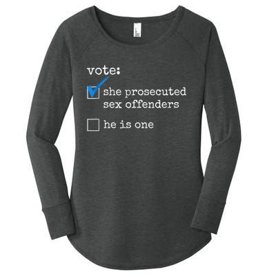 Funny Vote She Prosecuted Sex Offenders He Is One Women's Perfect Tri Tunic Long Sleeve Shirt