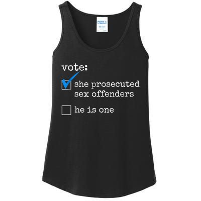 Funny Vote She Prosecuted Sex Offenders He Is One Ladies Essential Tank