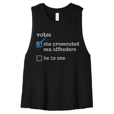 Funny Vote She Prosecuted Sex Offenders He Is One Women's Racerback Cropped Tank