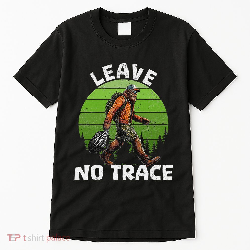 Funny Vintage Sasquatch Leave No Trace Earth Day Tall T-Shirt