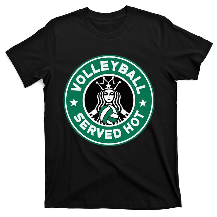 Funny Volleyball Served Hot Perfect Players T-Shirt