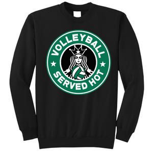 Funny Volleyball Served Hot Perfect Players Tall Sweatshirt