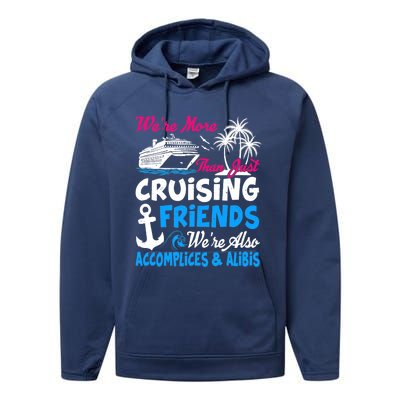 Funny Vacations Summer We're More Than Just Cruising Friends Performance Fleece Hoodie