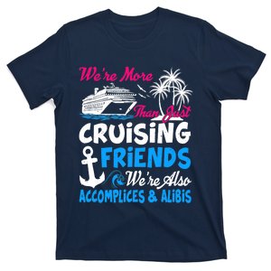 Funny Vacations Summer We're More Than Just Cruising Friends T-Shirt