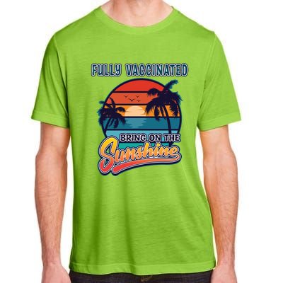 Fully Vaccinated Summer Bring On The Sunshine Pro Vaccine Gift Adult ChromaSoft Performance T-Shirt