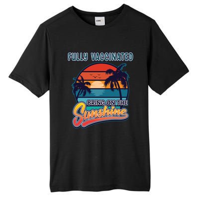 Fully Vaccinated Summer Bring On The Sunshine Pro Vaccine Gift Tall Fusion ChromaSoft Performance T-Shirt