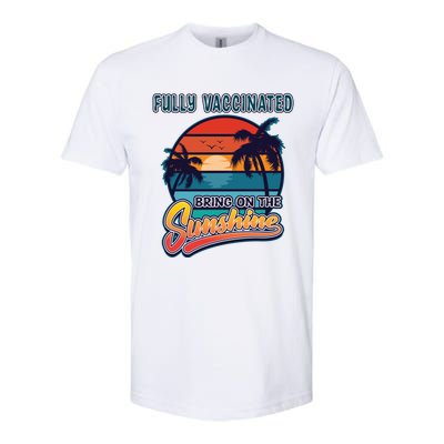 Fully Vaccinated Summer Bring On The Sunshine Pro Vaccine Gift Softstyle CVC T-Shirt