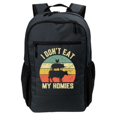 Funny Vegan Shirts I Dont Eat My Homies Vegetarian Vegan Daily Commute Backpack