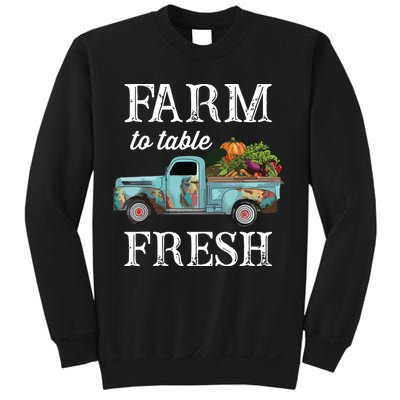Farm Vegetables Truck Farm To Table Fresh Sweatshirt