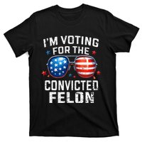 Funny Voting Trump 2024 IM Voting For The Convicted Felon T-Shirt