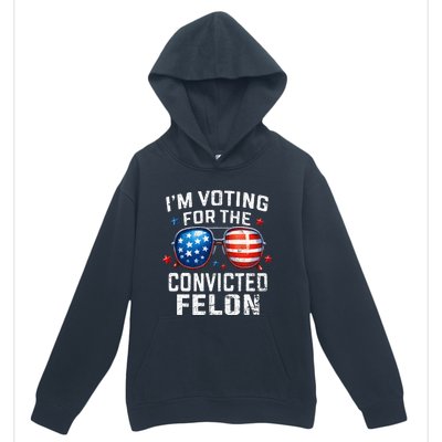 Funny Voting Trump 2024 IM Voting For The Convicted Felon Urban Pullover Hoodie