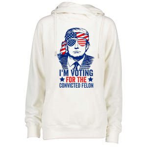 Funny Voting Trump 2024 IM Voting For The Convicted Felon Womens Funnel Neck Pullover Hood