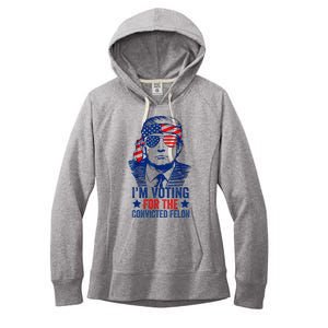 Funny Voting Trump 2024 IM Voting For The Convicted Felon Women's Fleece Hoodie