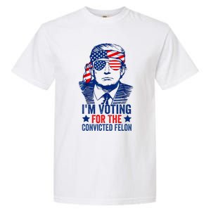 Funny Voting Trump 2024 IM Voting For The Convicted Felon Garment-Dyed Heavyweight T-Shirt