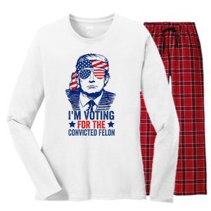 Funny Voting Trump 2024 IM Voting For The Convicted Felon Women's Long Sleeve Flannel Pajama Set 