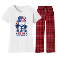 Funny Voting Trump 2024 IM Voting For The Convicted Felon Women's Flannel Pajama Set