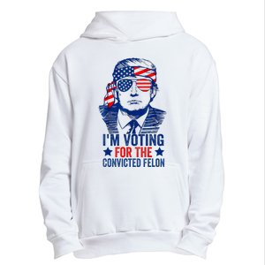 Funny Voting Trump 2024 IM Voting For The Convicted Felon Urban Pullover Hoodie