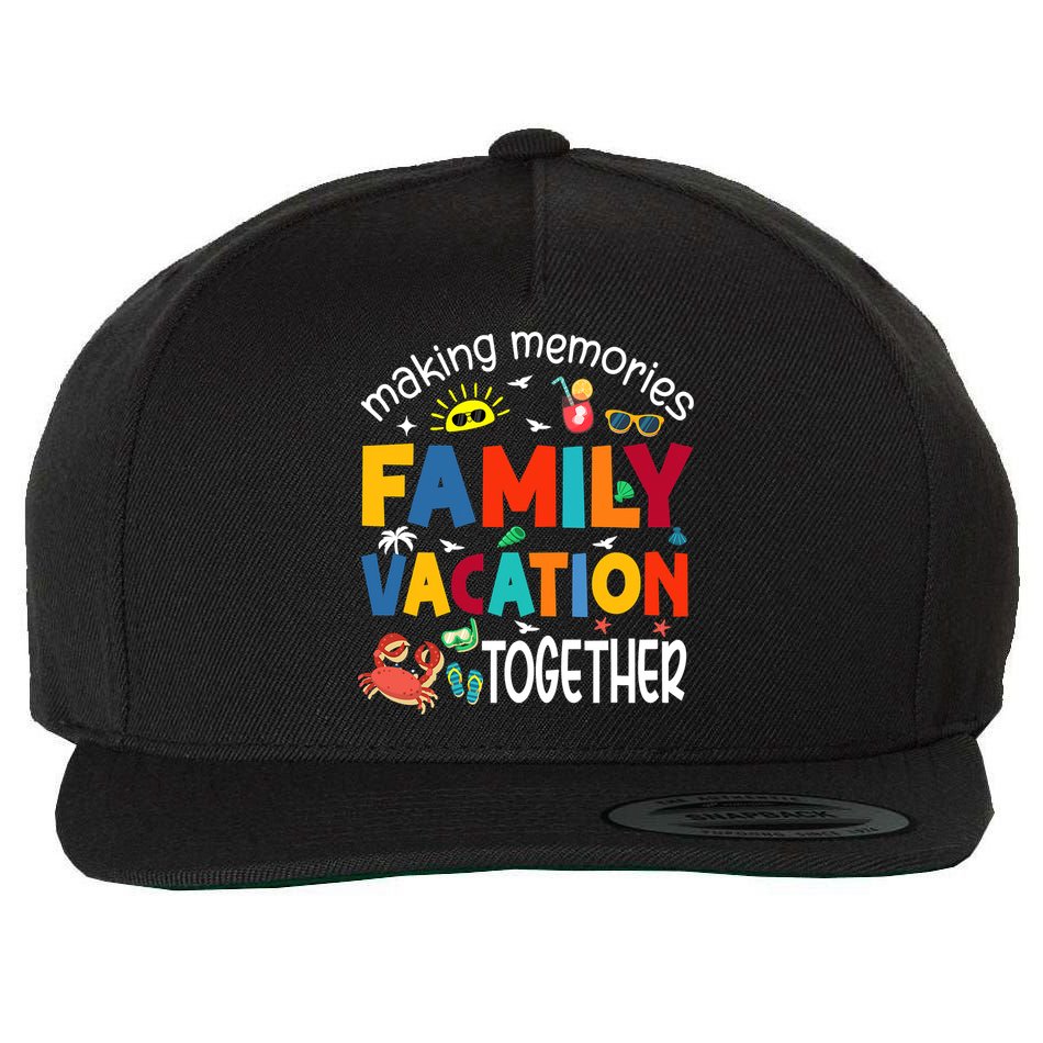 Family Vacation Together Making Memories Matching Family Wool Snapback Cap