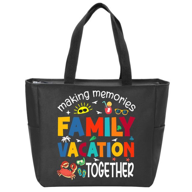 Family Vacation Together Making Memories Matching Family Zip Tote Bag
