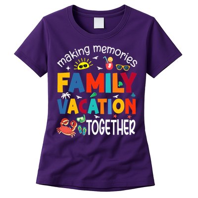 Family Vacation Together Making Memories Matching Family Womens T-Shirt