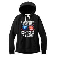 Funny Voting Trump 2024 IM Voting For The Convicted Felon Women's Fleece Hoodie