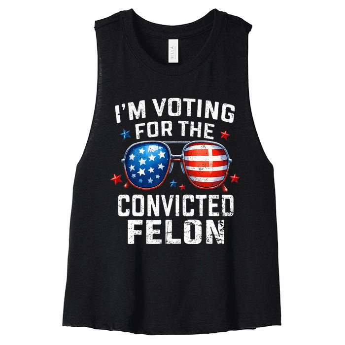 Funny Voting Trump 2024 IM Voting For The Convicted Felon Women's Racerback Cropped Tank