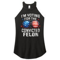 Funny Voting Trump 2024 IM Voting For The Convicted Felon Women's Perfect Tri Rocker Tank